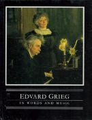 Edward Grieg In Words and Music by Audun Kayser 1992 First Edition Hardback Book with 64 pages of