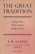 The Great Tradition George Eliot, Henry James, Joseph Conrad, by F R Leavis 1960 New Edition