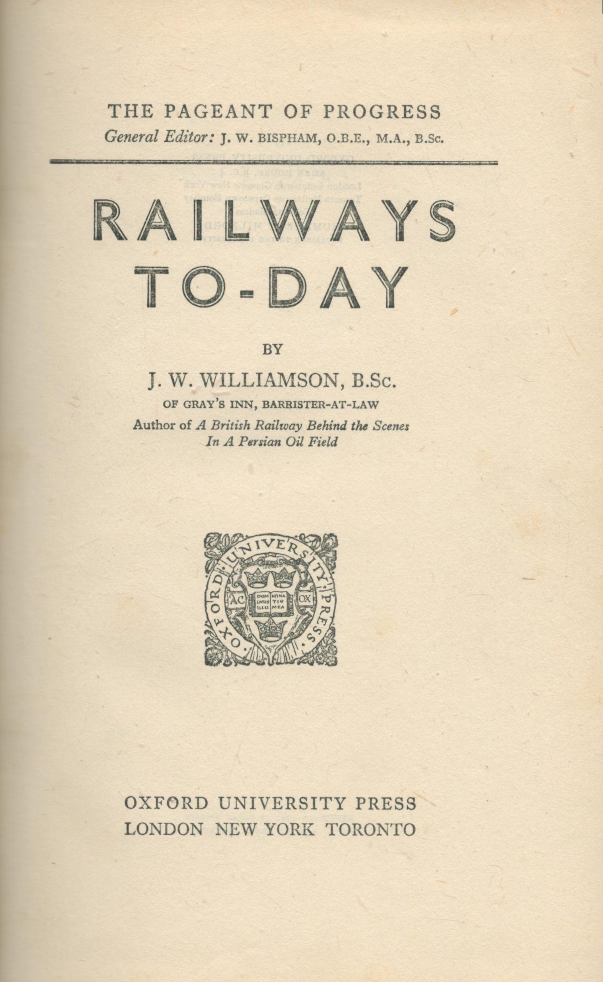 Railways To-Day by J W Williamson 1938 First Edition Hardback Book with 160 pages published by - Image 2 of 3