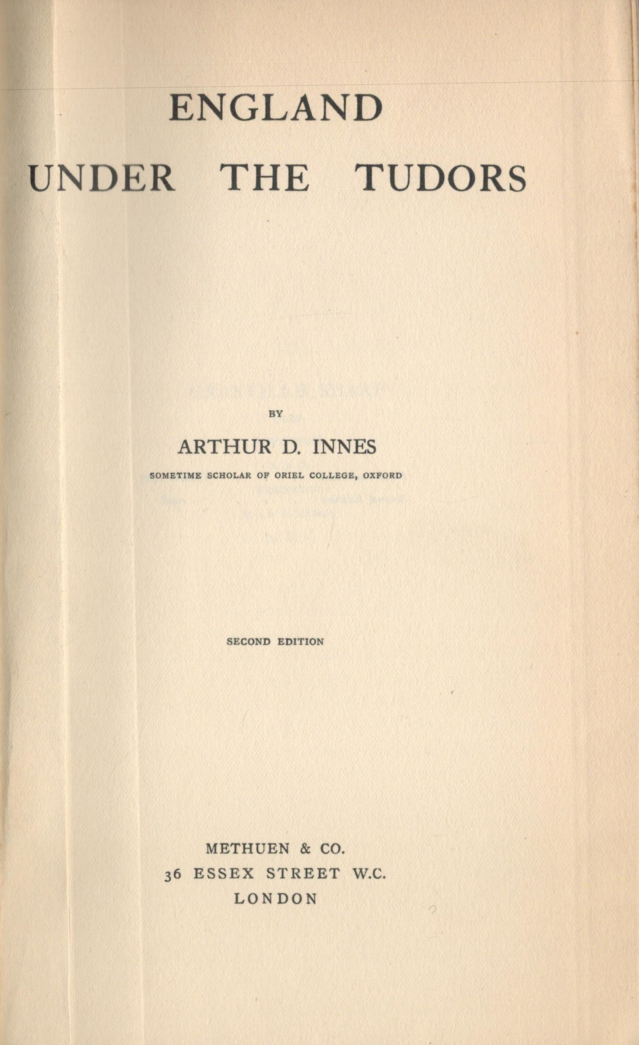 A History Of England, England Under The Tudors by Arthur D Innes 1908 Second Edition Hardback Book - Image 2 of 3