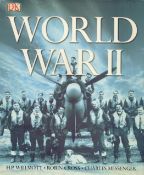 World War II by H P Willmott, R Cross and C Messenger 2004 First Edition Hardback Book with 319