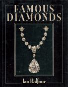 Famous Diamonds by Ian Balfour 1987 First Edition Hardback Book with 224 pages published by