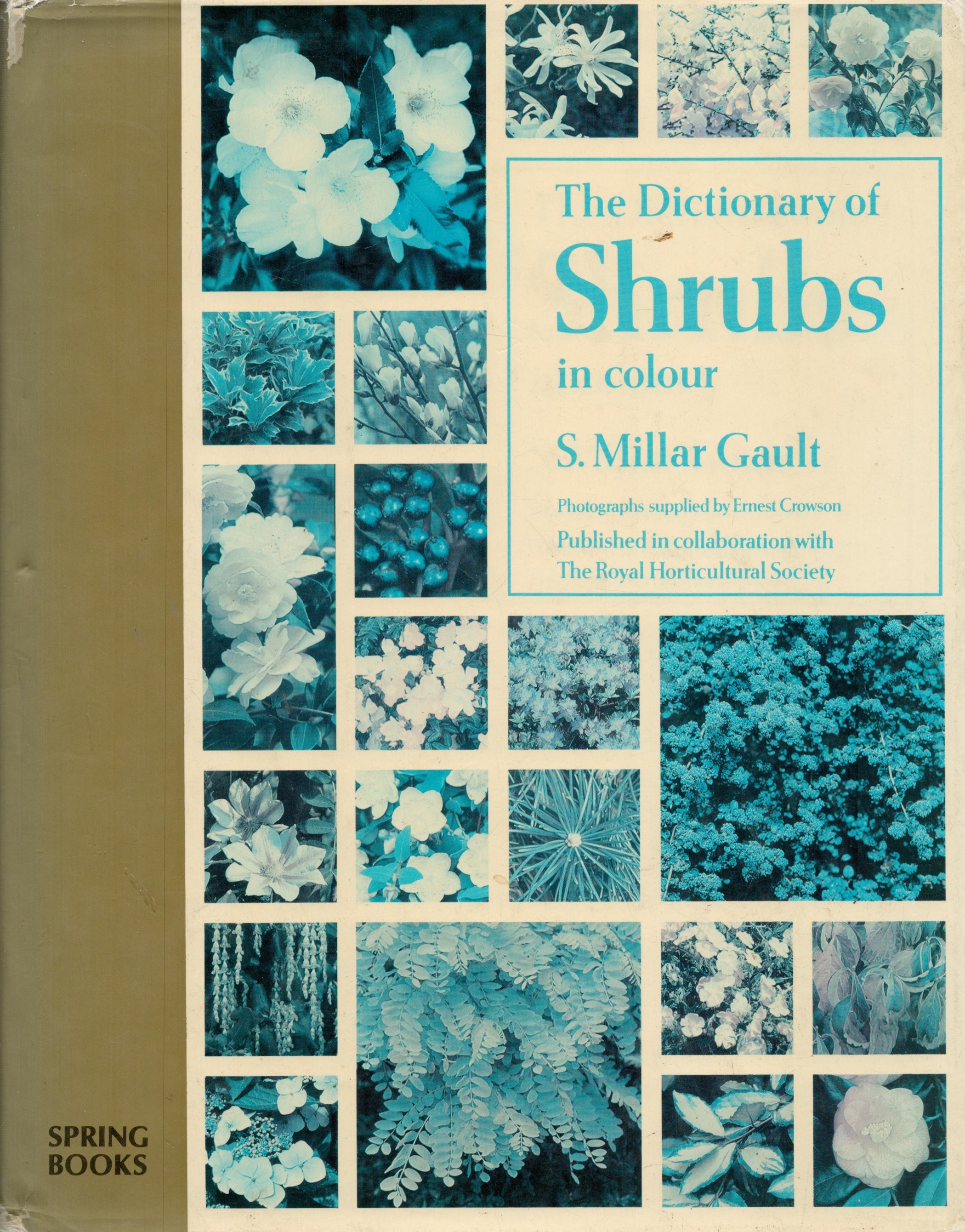 The Dictionary of Shrubs in Colour by S Millar Gault 1988 Second Edition Hardback Book with 208