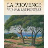 La Provence Vue Par Les Peintres by Sylvie D'Eze 1987 First Edition Hardback Book with 151 pages