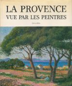 La Provence Vue Par Les Peintres by Sylvie D'Eze 1987 First Edition Hardback Book with 151 pages