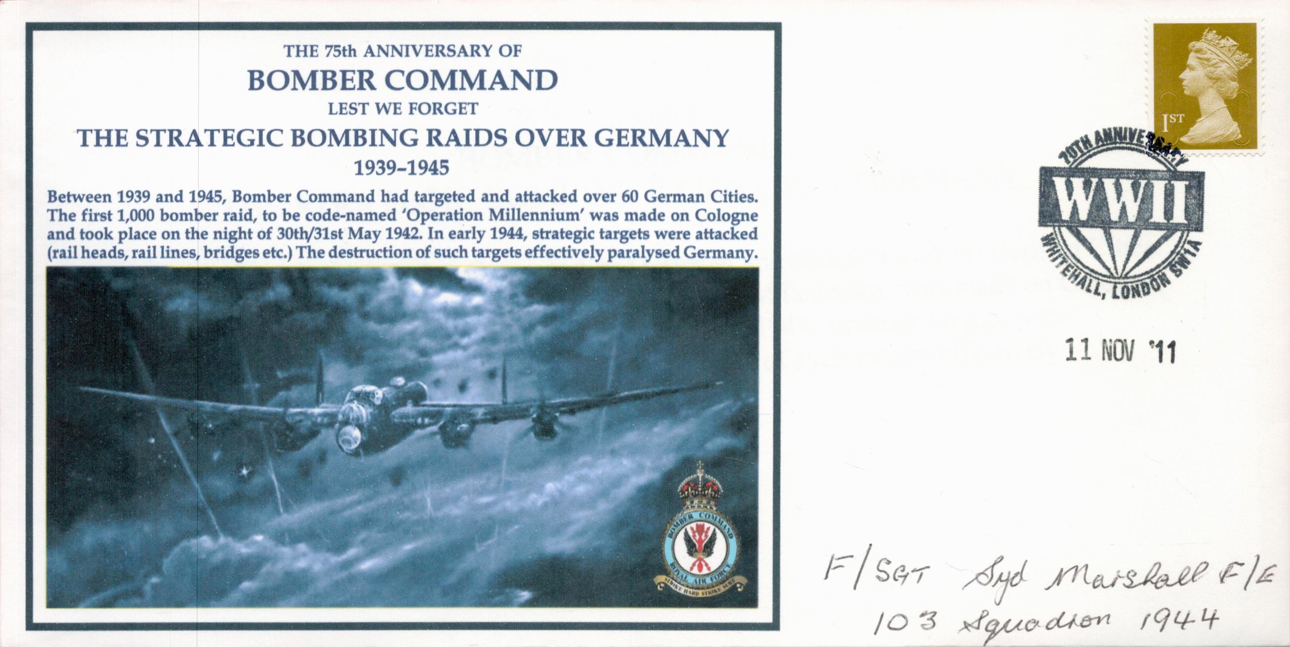 Flt Sgt Syd Marshall (103 Sqn 1944) Signed The 75th anniversary of Bomber Command FDC. British Stamp