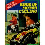 Barry Sheene signed Book of Motor Cycling hardback book signature inside on a superb action colour
