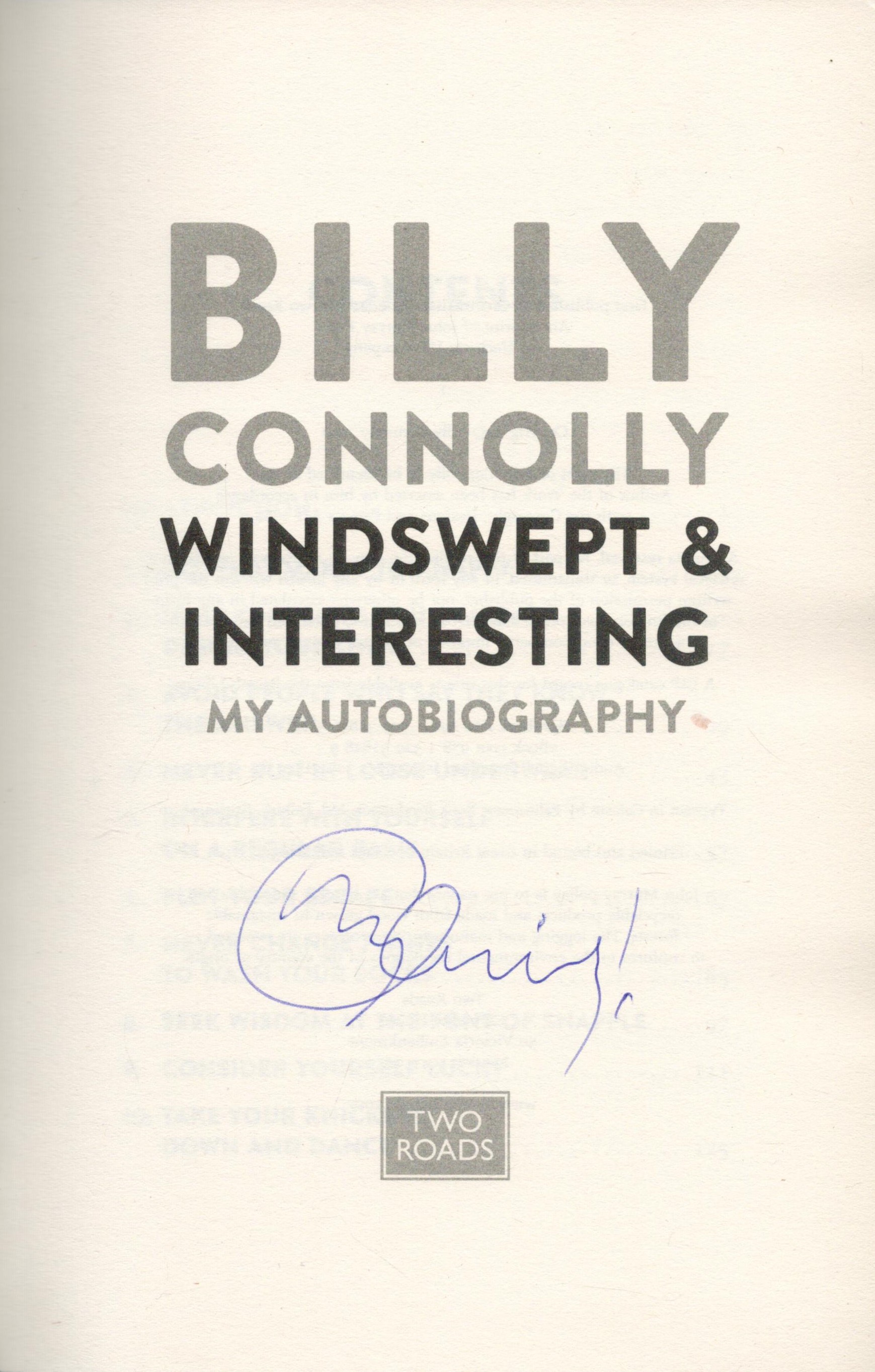 Billy Connolly signed on title page of his hard back book Windswept and Interesting. Good condition. - Image 2 of 4