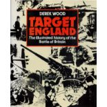 Target England Illustrated History of the Battle of Britain by Derek Wood Hardback Book 1980 First