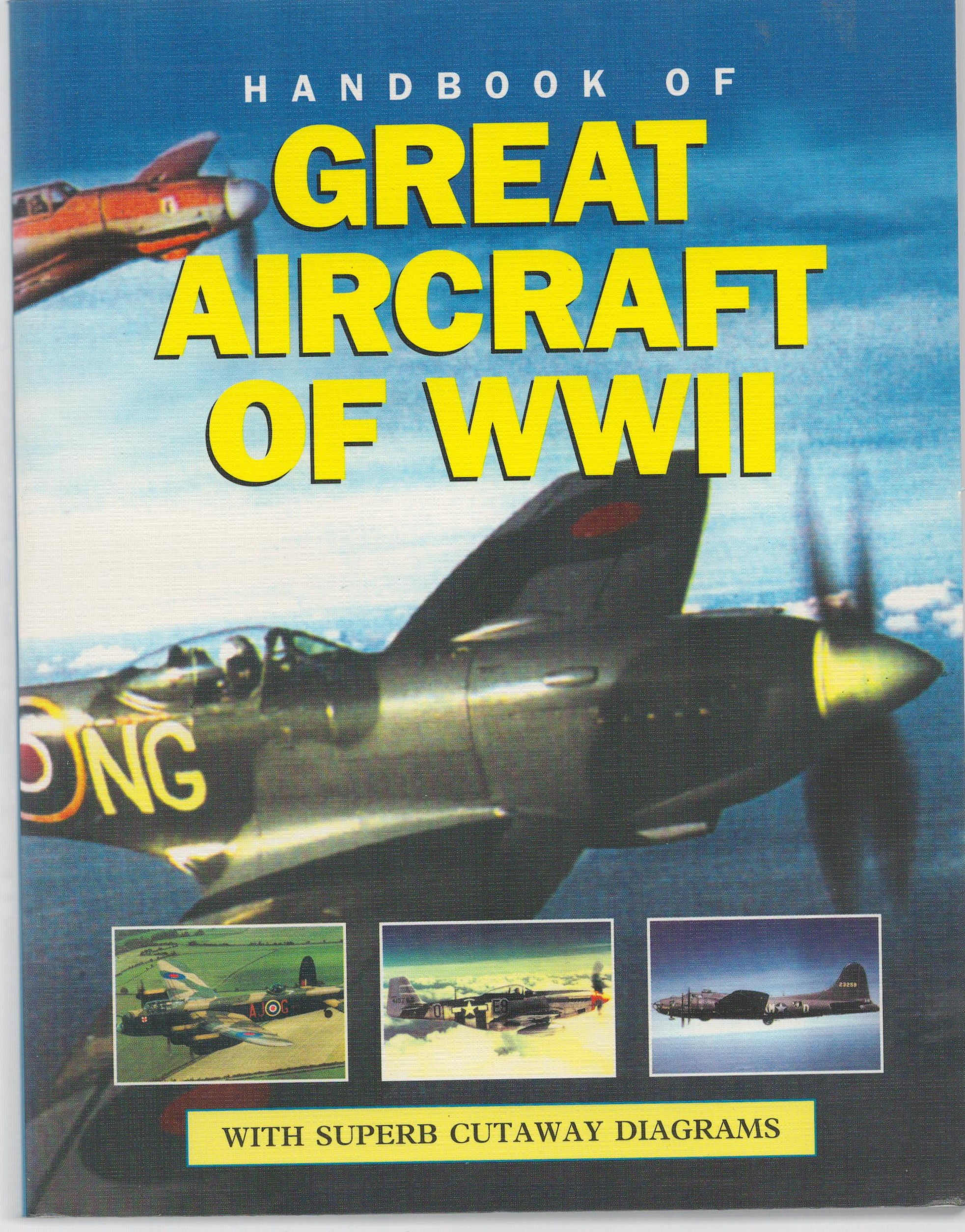 Handbook of Great Aircraft of WWII 1st Edition Paperback Book By Dr Alfred Price. Published in 2000.