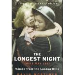 The Longest Night 10-11 May 1941 Voices from The London Blitz by Gavin Mortimer Softback Book 2011