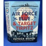 Patrick Bishop 1st Edition Hardback Book Titled Air Force Blue and Target Tirpitz. A Omnibus