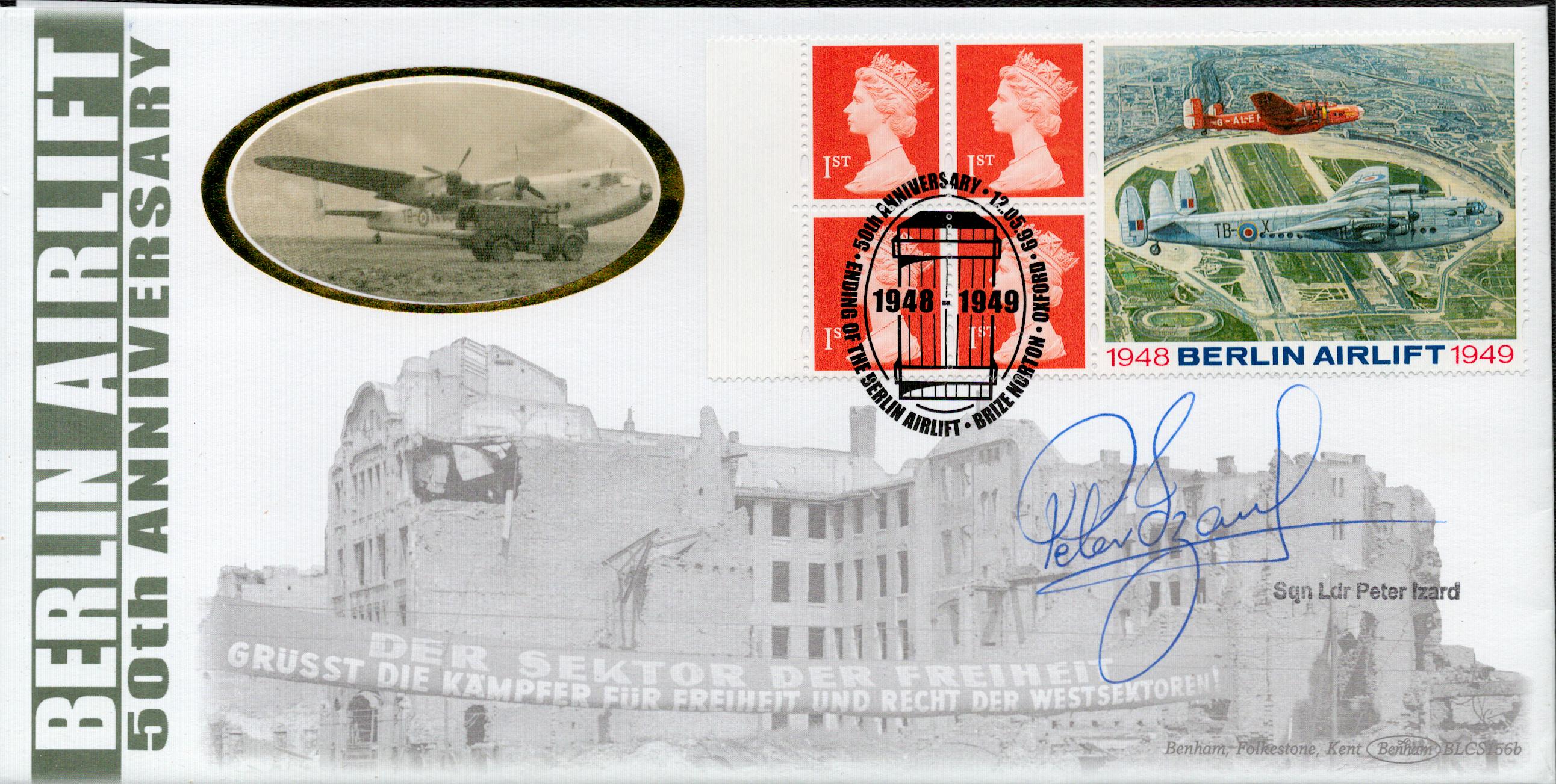 Sqdn Ldr Peter Izard signed 50th anniv Berlin airlift cover. BLCS156b. All autographs come with a