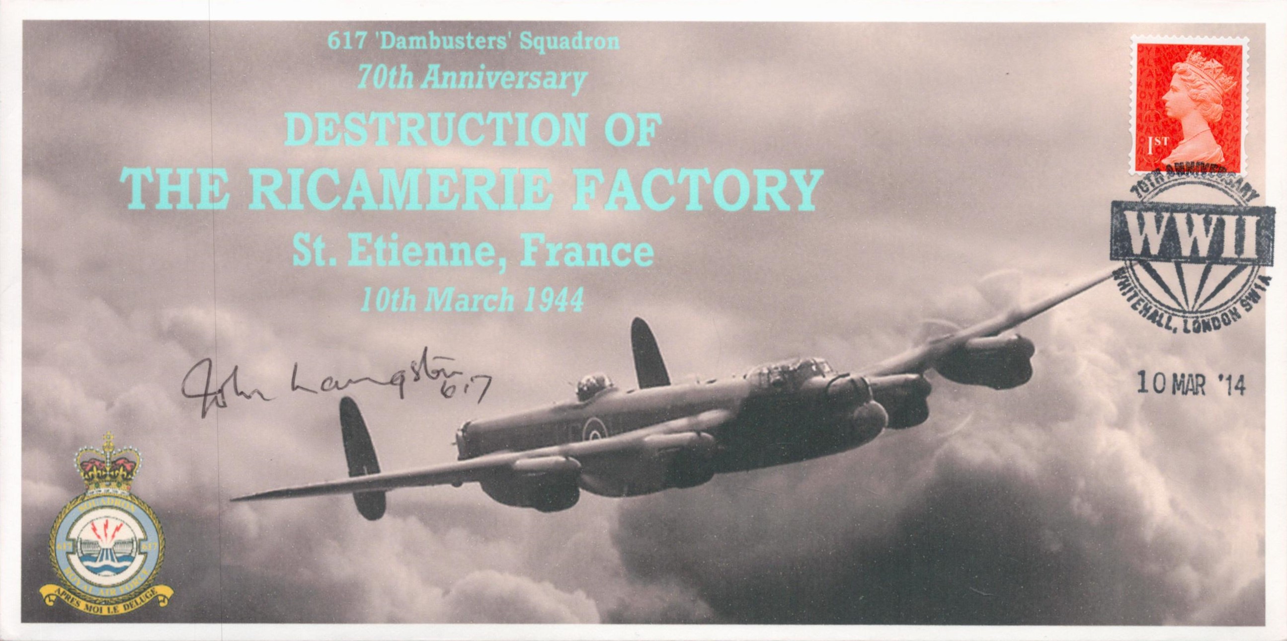 Air Commodore John Langston CBE Signed Destruction of The Ricamerie Factory First Day cover. 4 of