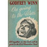 Godfrey Winn. On Going To The Wars. WW2 hardback book. Showing signs of age. Dedicated. Signed by