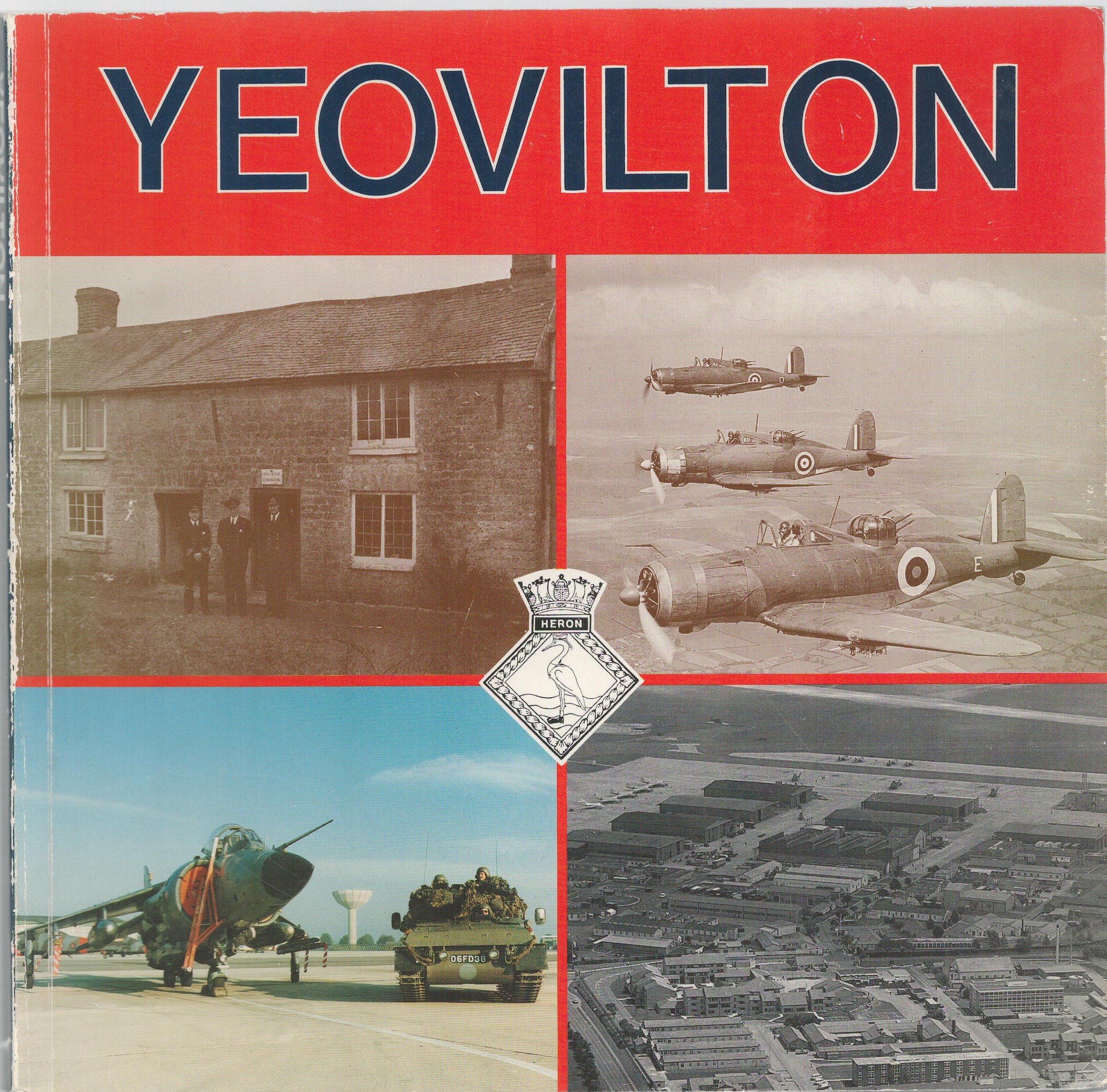 Yeovilton The History Of Paperback Book by P. M. Rippon and Graham Mottram. Published in 1990. 95