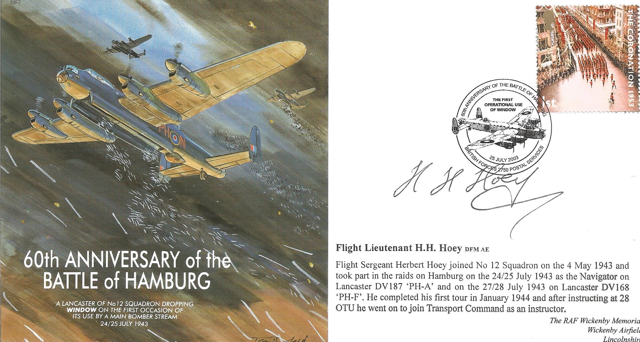 Flt Lt H H Hoey Signed 60th Anniversary of the Battle of Hamburg FDC. British Stamp with 25 July