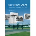 Author Colin Savill Signed in his own book Titled RAF Winthorpe- The story of an Airfield 1939-1959.