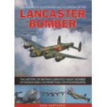 The Complete Illustrated Encyclopaedia of the Lancaster Bomber by Nigel Cawthorne Softback Book 2012