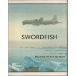 Swordfish- The Story of 415 Squadron by Lt Col G Van Boeschoten hardback book First Edition 1982
