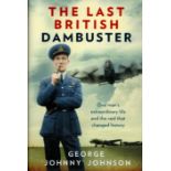 Dambuster Geo 'Johnny' Johnson Signed 1st Edition Hardback Book Titled The Last British Dambuster by