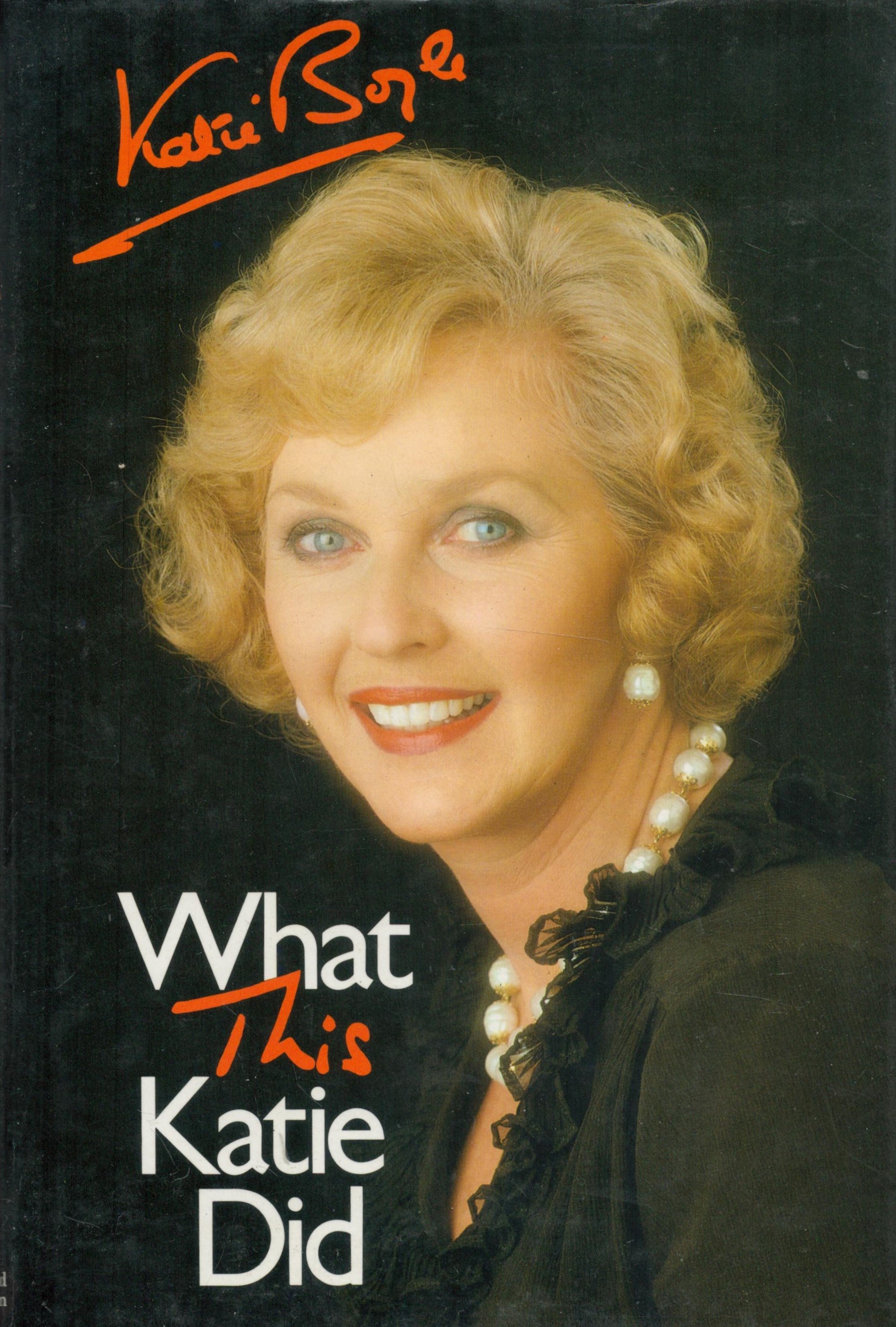 Katie Boyle signed book What This Katie Did. Hardback Book in Good Condition. All autographs come