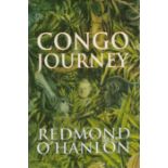 Redmond O Hanlon signed first edition hardback book titled Congo Journey. Signature can be found