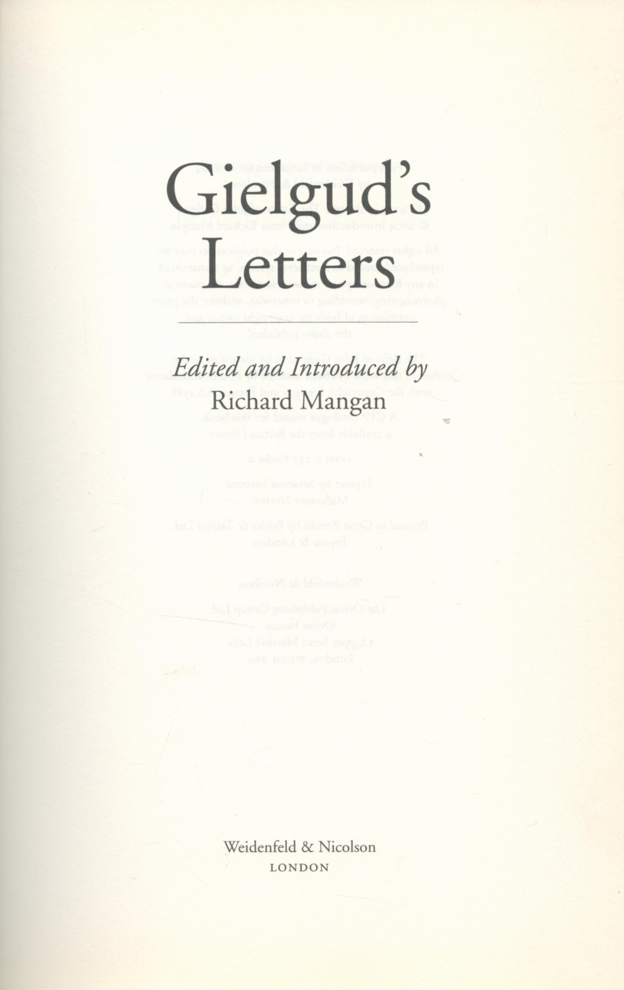 Gielgud's Letters 2004, edited by Richard Mangan, unsigned but comes with an original compliments - Image 3 of 4