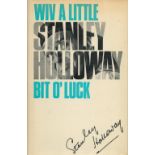 Stanley Holloway signed book Wiv A Little Bit O' Luck. Hardback Book. Fair Condition Overall. All