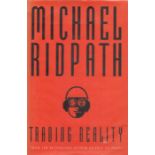 Michael Ridpath signed first edition hardback book titled Trading Reality. Signature can be found on