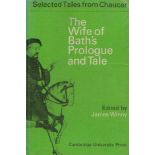 Selected Tales from Chaucer The Wife of Bath's Prologue and Tale Edited by James Winny 1969 Second