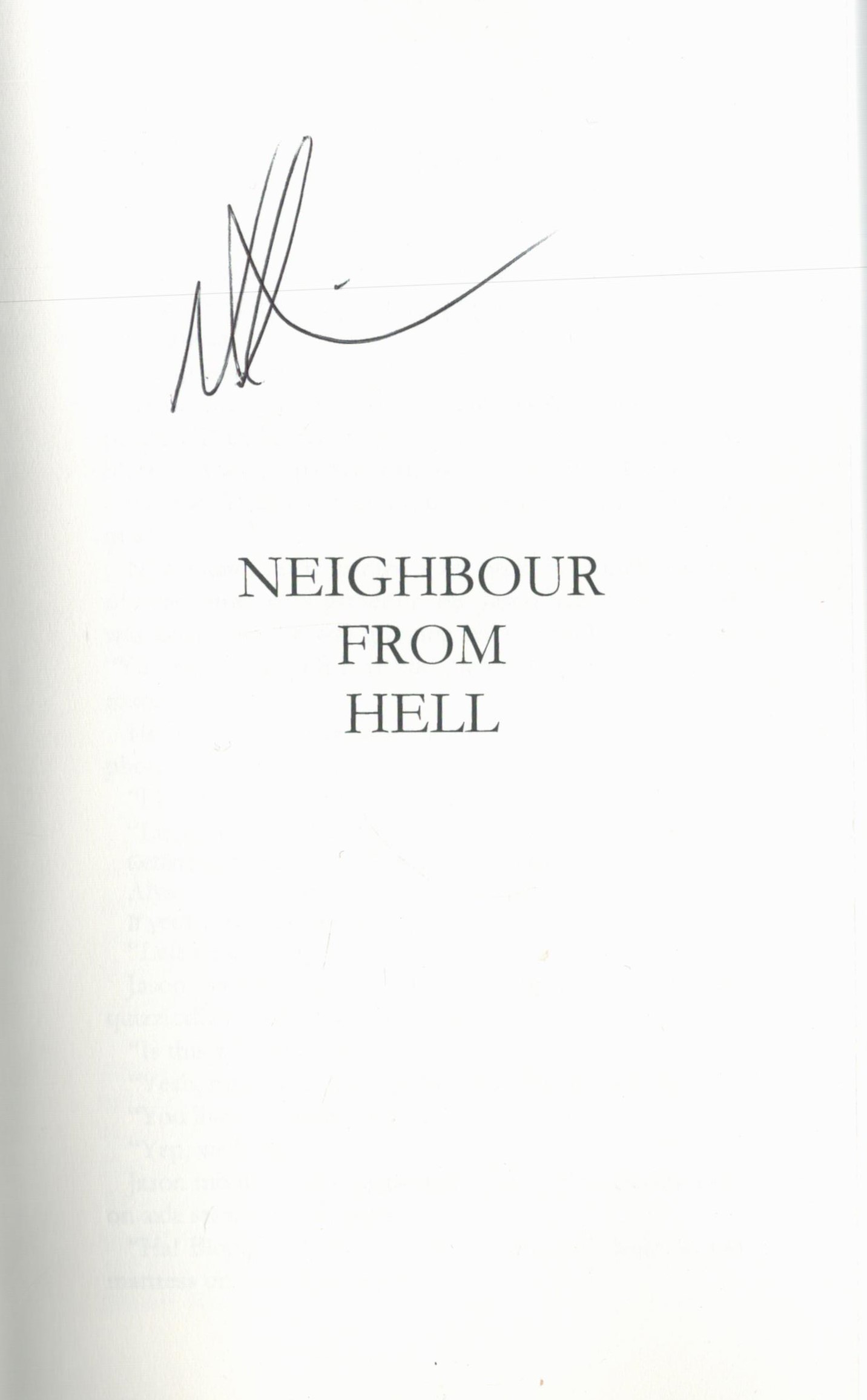 Neal Bircher Signed Book Neighbour from Hell by Neal Bircher 2021 First Edition Softback Book with - Image 3 of 3