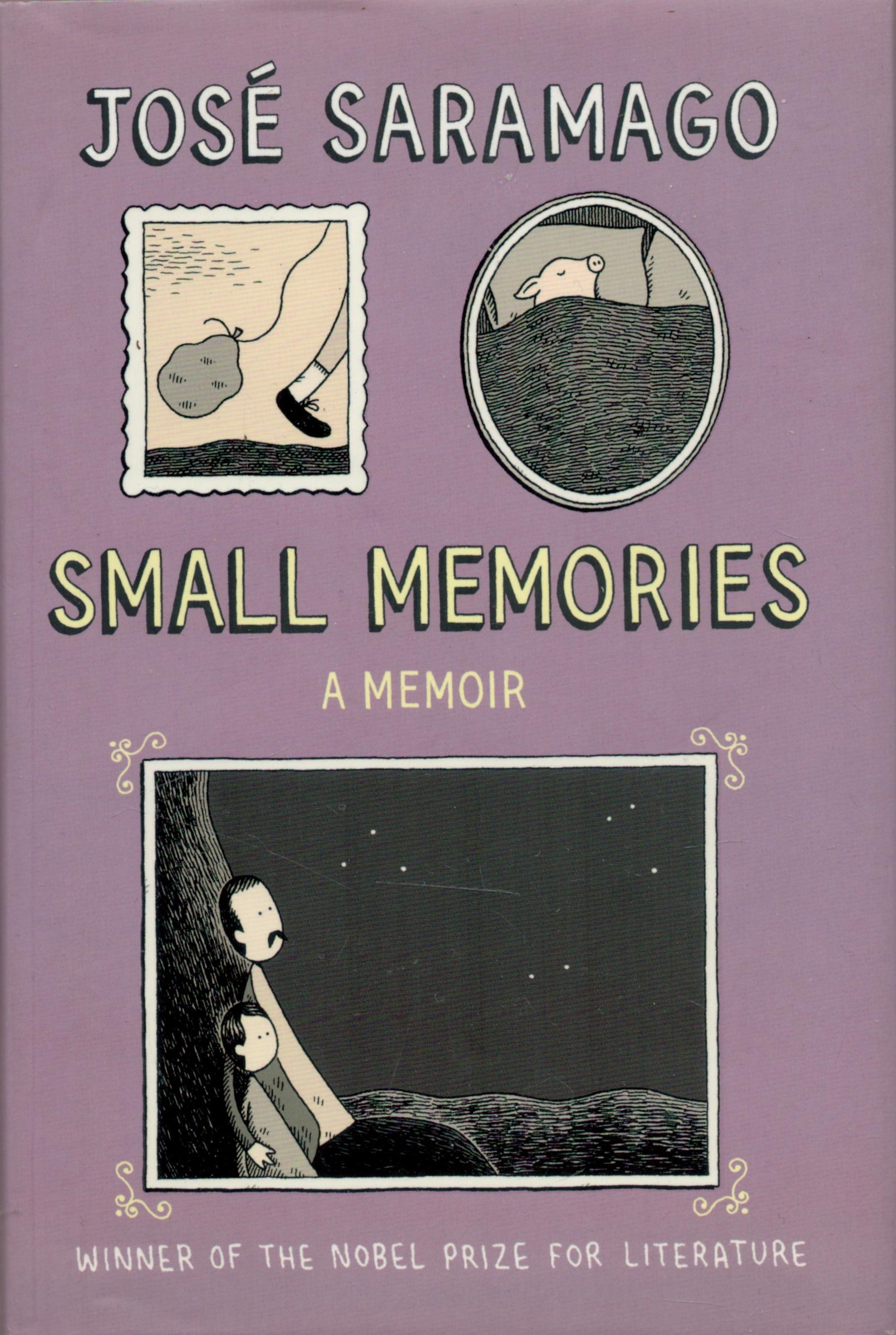 Small Memories A Memoir by Jose Saramago 2009 First Edition Hardback Book with 180 pages published