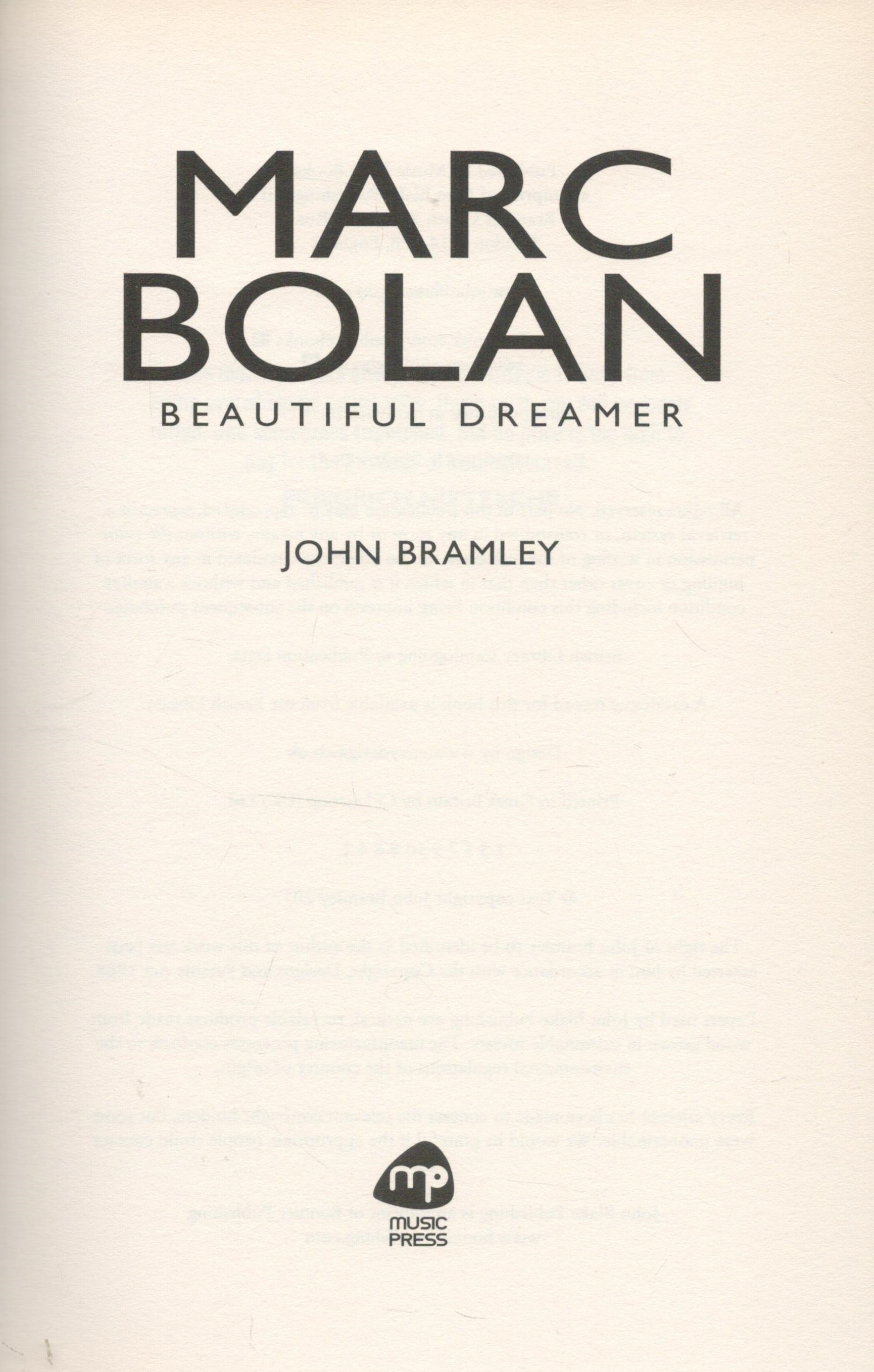 Marc Bolan Beautiful Dreamer by John Bramley 2017 First Edition Hardback Book with 263 pages - Image 2 of 3