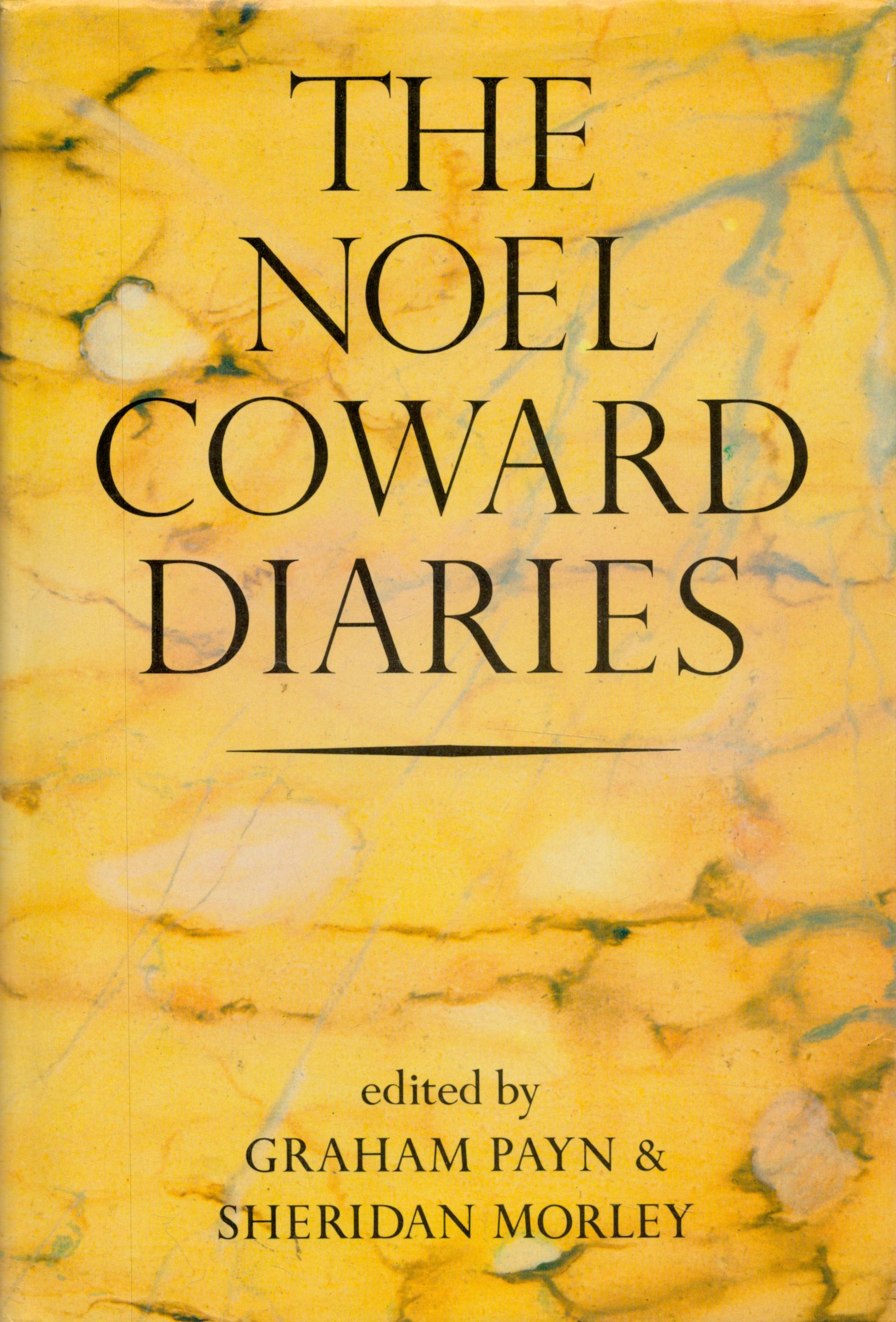 The Noel Coward Diaries Edited by Graham Payn and Sheridan Morley 1982 First Edition Hardback Book