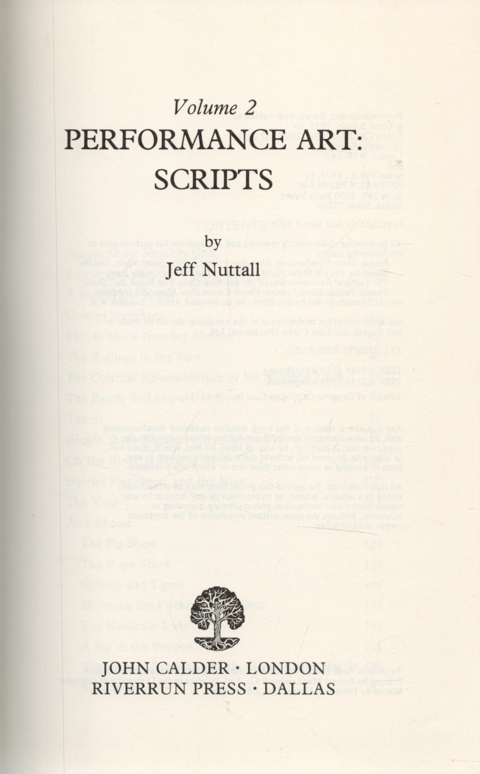 Performance Art Scripts volume 2 by Jeff Nuttall 1979 First Edition Hardback Book with 205 pages - Image 2 of 3