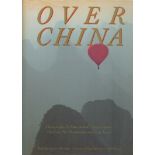 Over China by Kevin Sinclair 1988 First Edition Hardback Book with 288 pages published by Weidenfeld