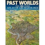 Past Worlds The Times Atlas Of Archaeology 1988 First Edition Hardback Book with 319 pages published