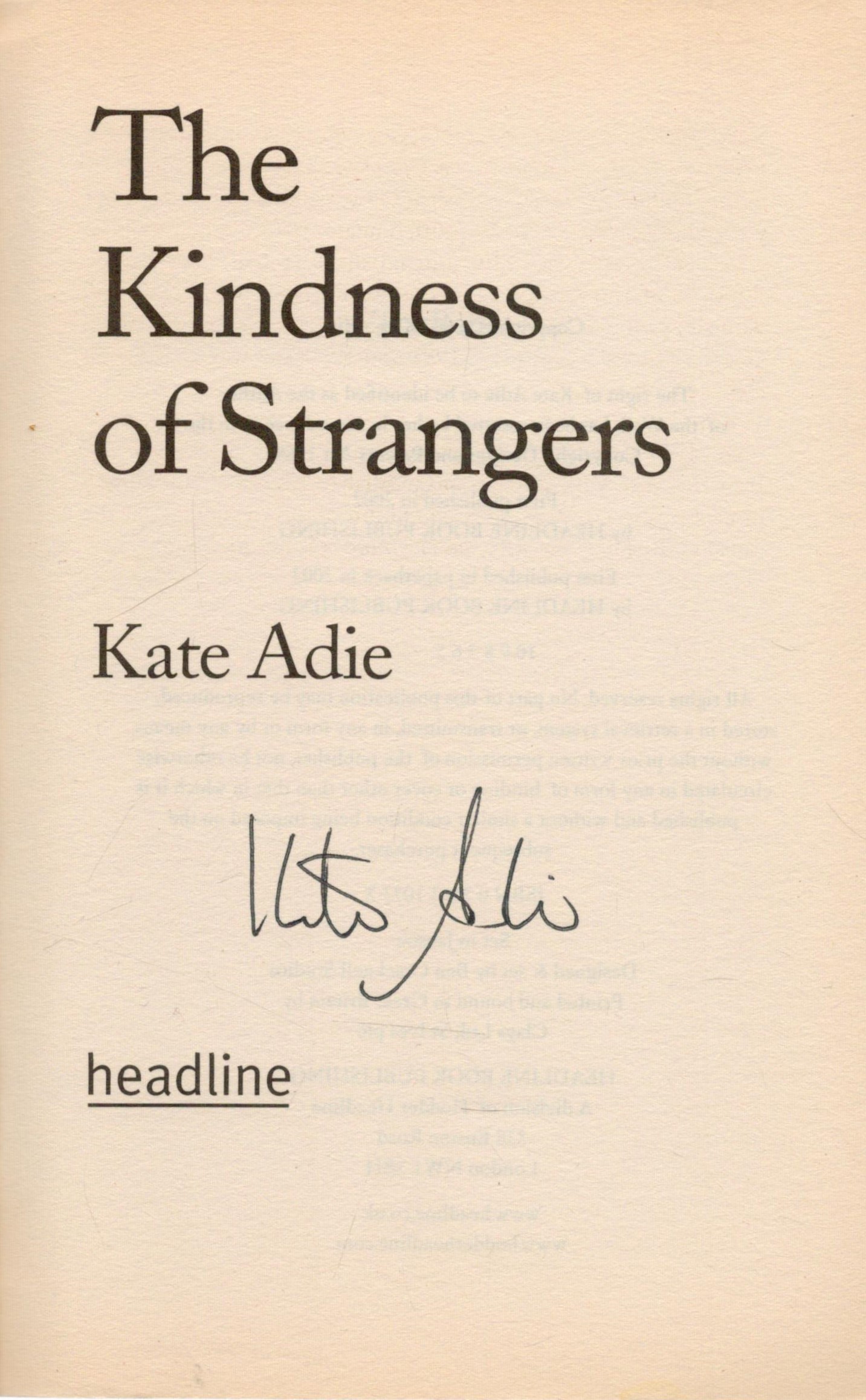 Kate Adie Signed Book The Kindness Of Strangers The Autobiography 2003 First Edition Softback Book - Image 2 of 3