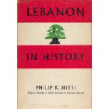 Lebanon in History by Philip K Hitti 1957 First Edition Hardback Book with 547 pages published by