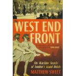 West End Front The Wartime Secrets of London's Grand Hotels by Matthew Sweet 2011 First Edition