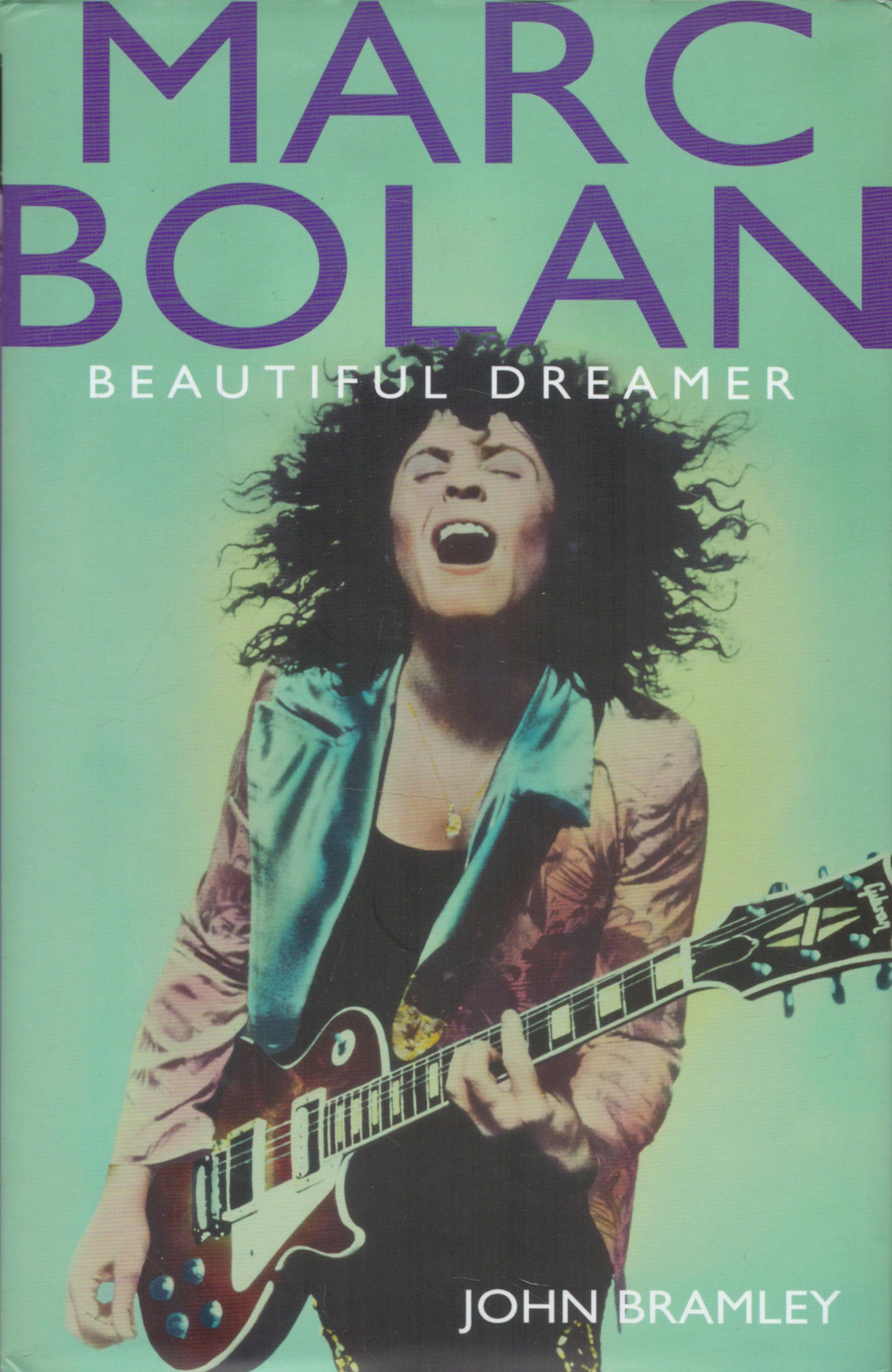 Marc Bolan Beautiful Dreamer by John Bramley 2017 First Edition Hardback Book with 263 pages