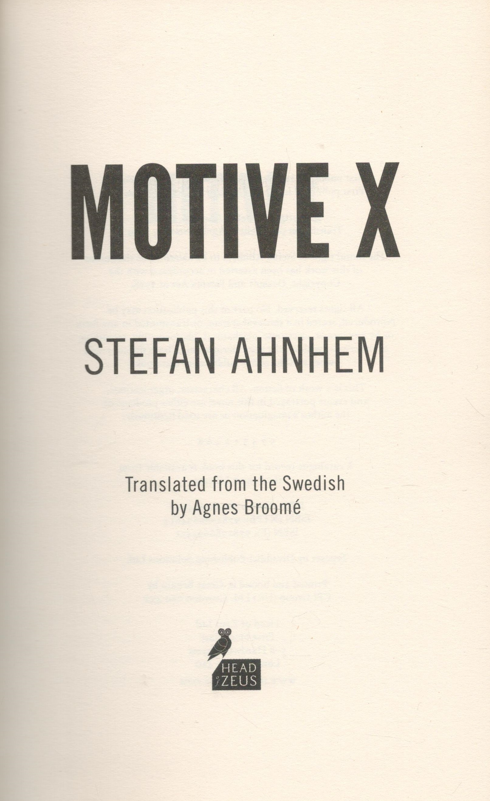 Motive X by Stefan Ahnhem 2019 First UK Edition Hardback book with 554 pages published by Head Of - Image 2 of 3