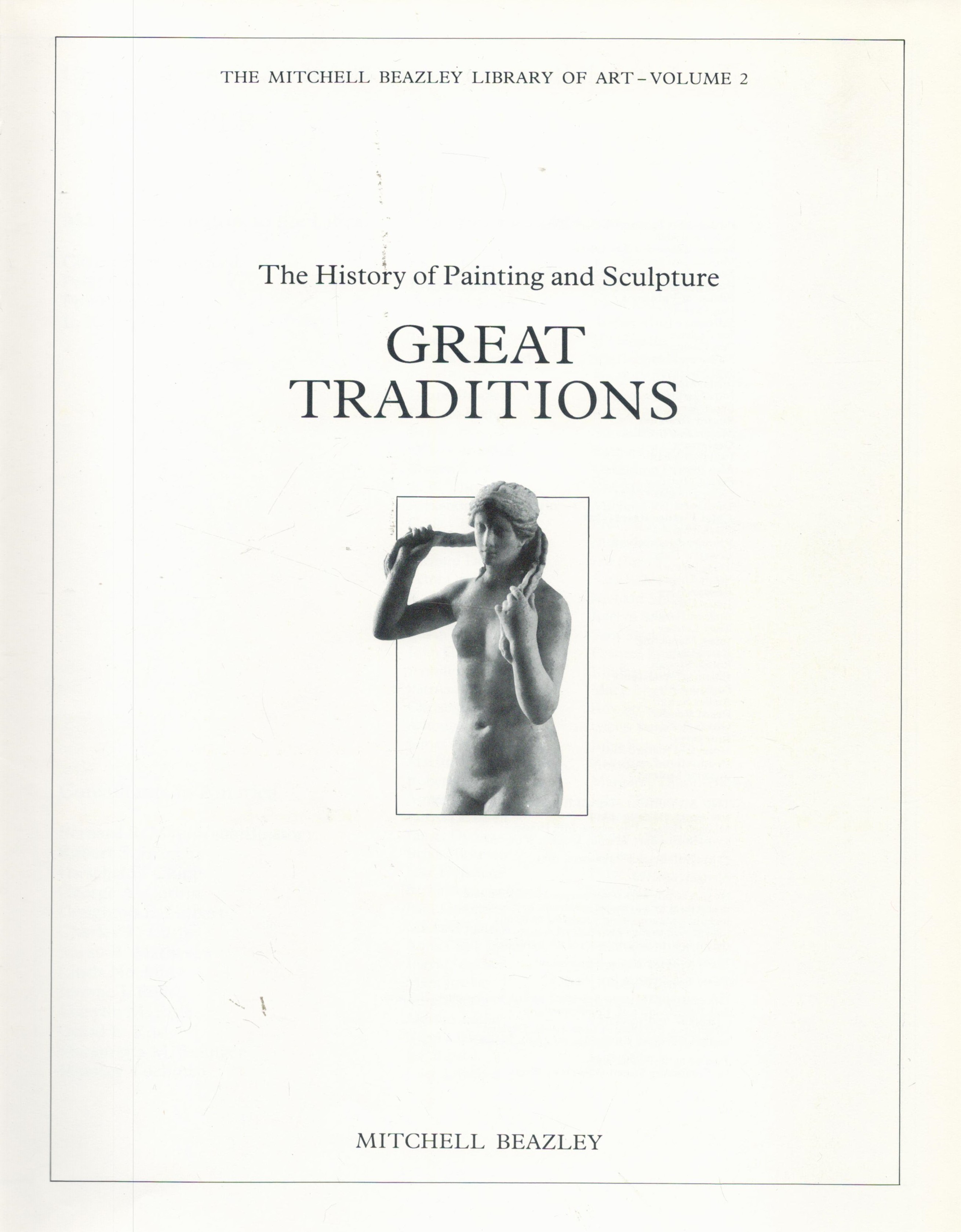 The History Of Painting And Sculpture Great Traditions 1981 First Edition Hardback Book with 272 - Image 2 of 3