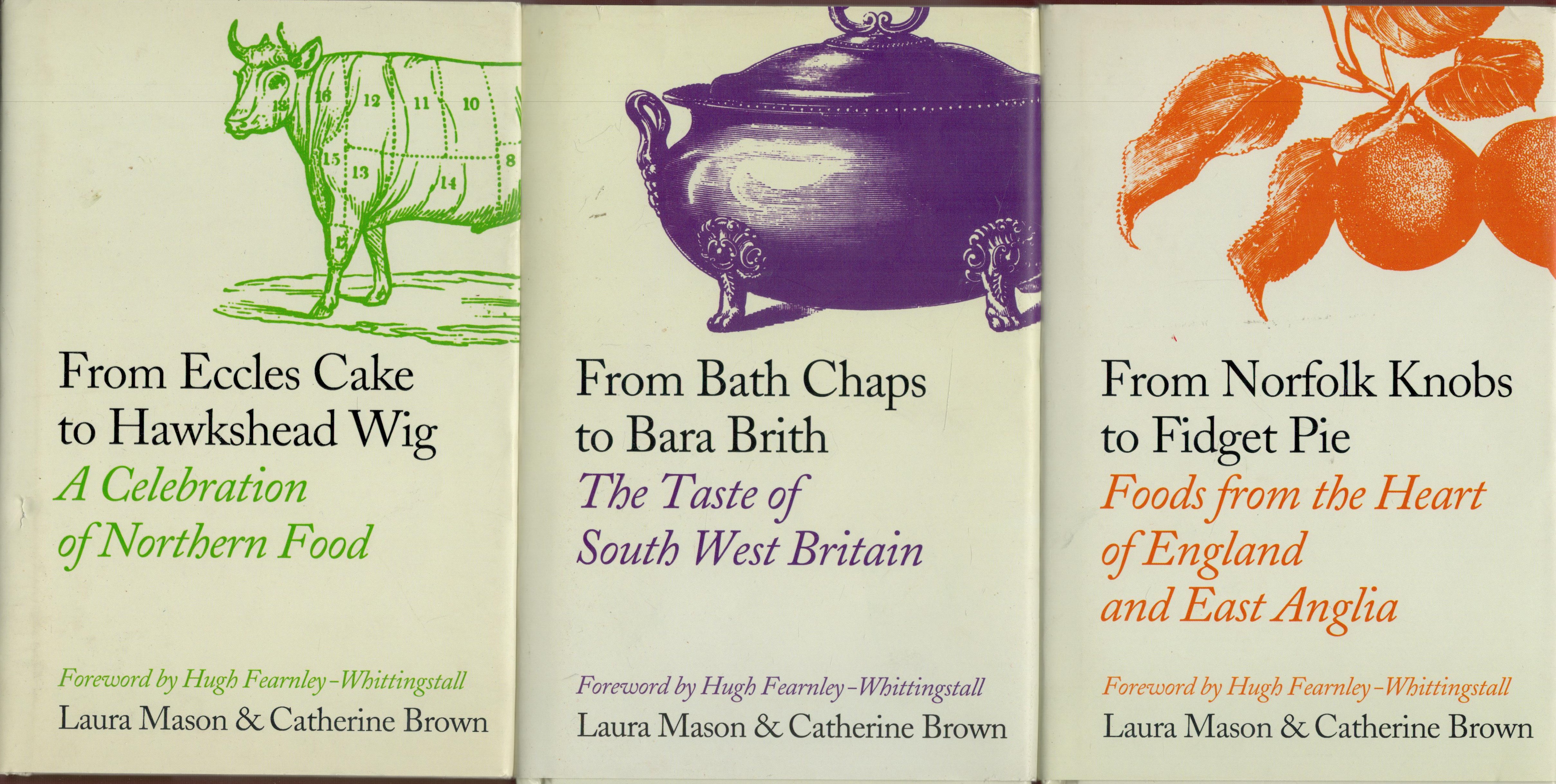 3 x Books From Norfolk Knobs to Fidget Pie, From Bath Chaps to Bara Brith, From Eccles Cake to