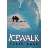 Icewalk by Robert Swan 1990 First Edition Hardback Book with 254 pages published by Jonathan Cape