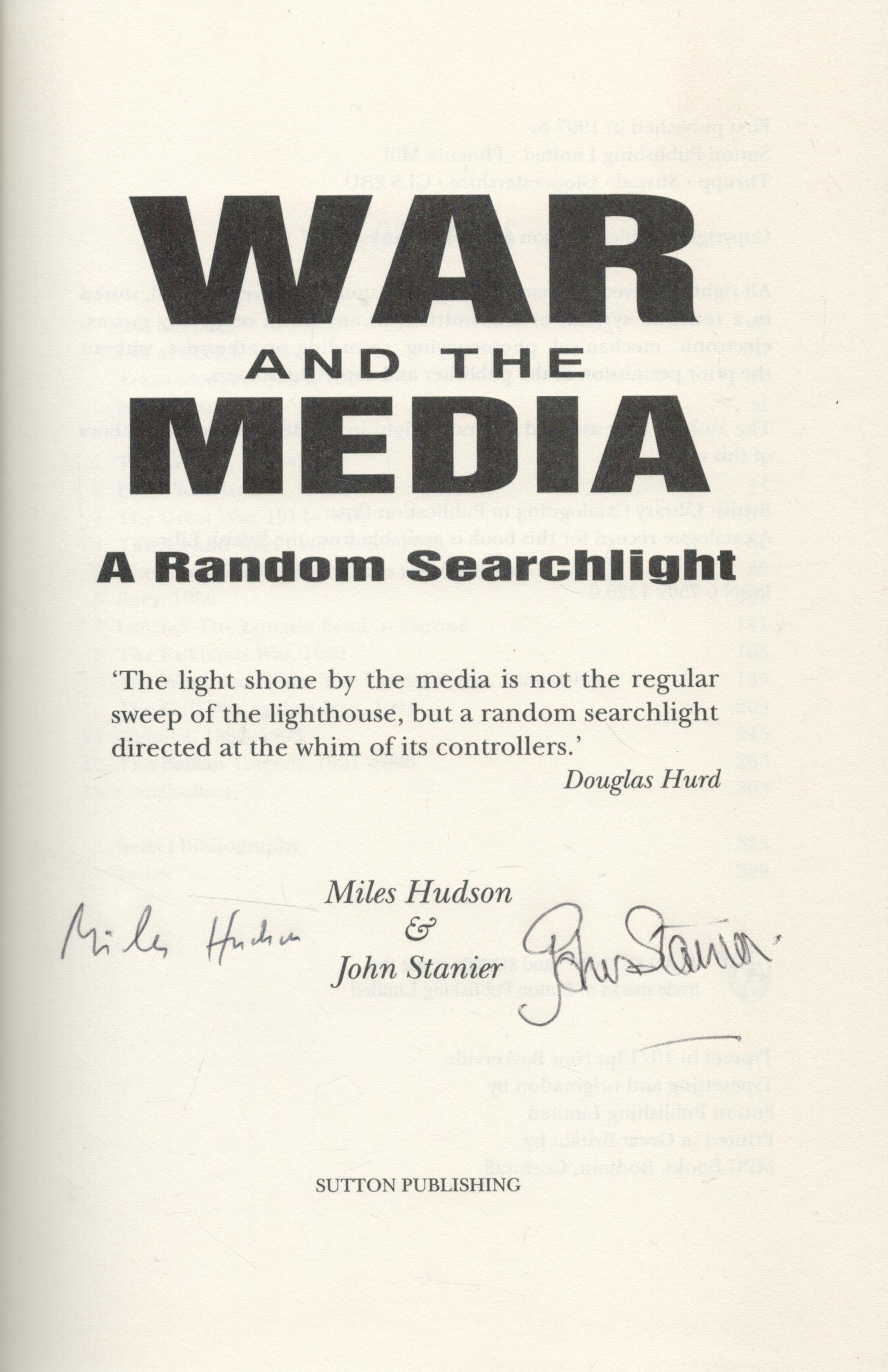 Miles Hudson and John Stainer Signed Book War and the Media 1997 First Edition Hardback Book with - Image 2 of 3