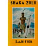 Shaka Zulu The Rise Of The Zulu Empire by E A Ritter 1971 Book Club Edition Hardback Book with 383