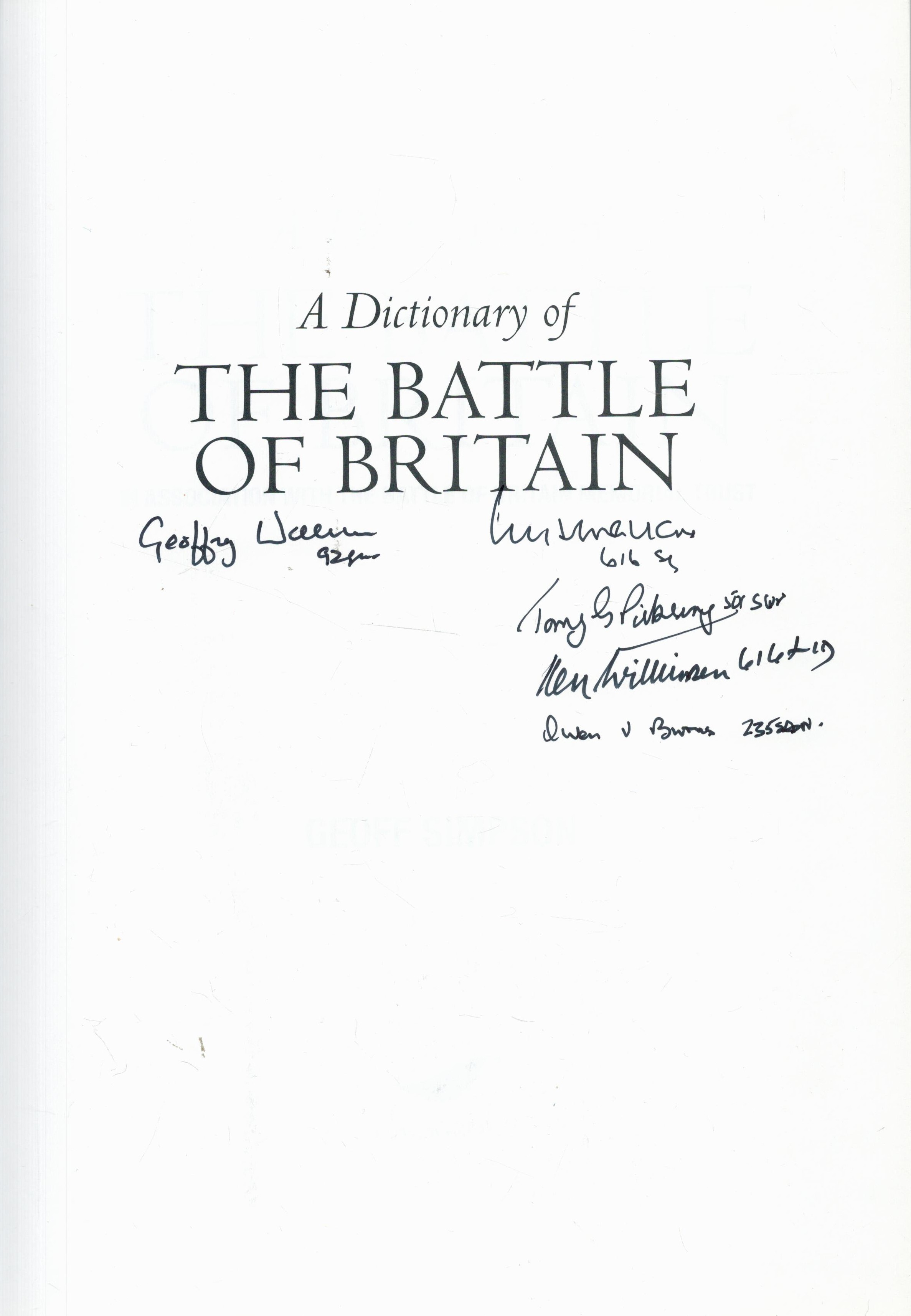 WW2 RAF Geoffrey Wellum, William Walker, Tony G Pickering, Ken Wilkinson and Owen V Burns Signed 1st - Image 2 of 4