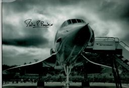 Assistant Chief Test Pilot Peter Baker signed Concorde 12x8 black and white photo. Good Condition.